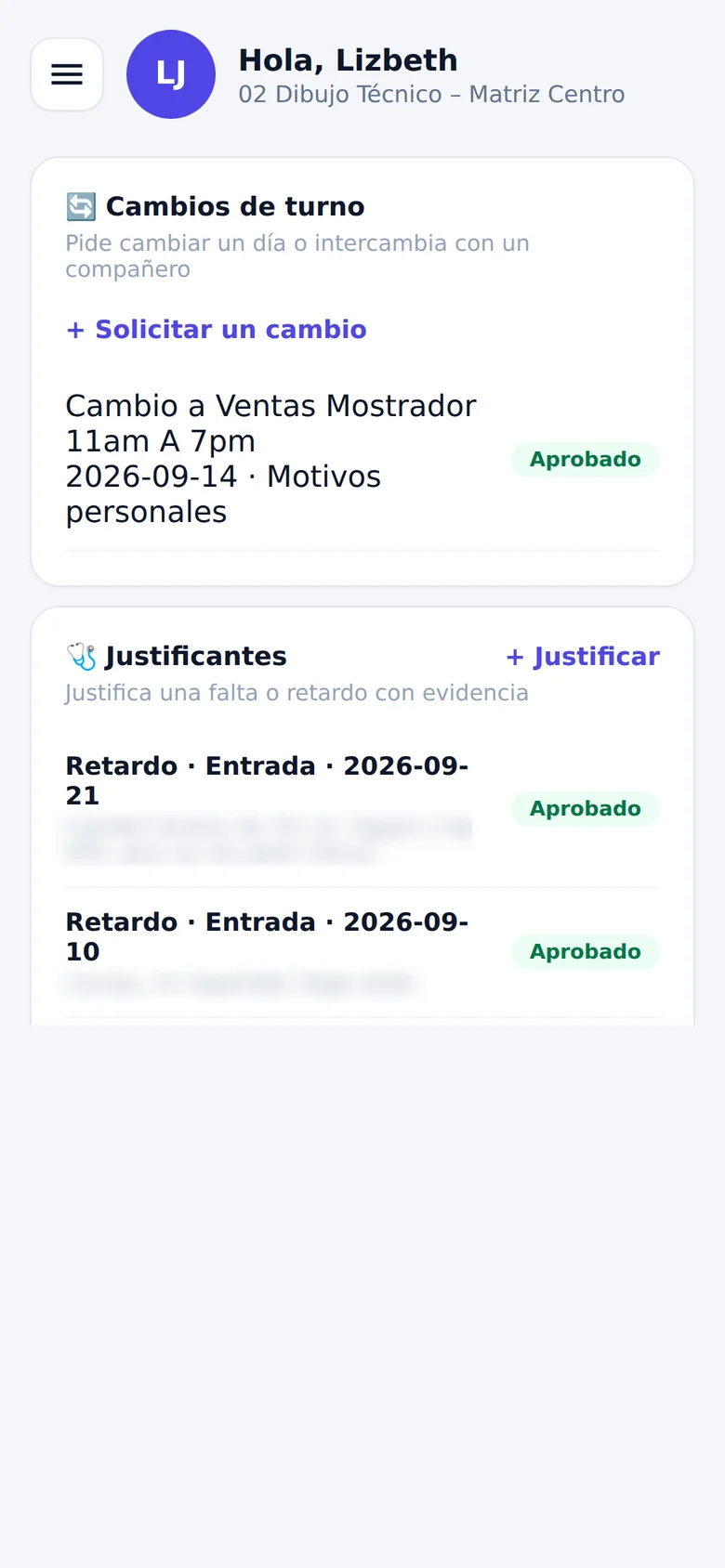 Cambios de turno con un cambio aprobado, y justificantes de retardo aprobados